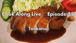 Cook Along Live: Tonkatsu (Japanese Crispy Pork Cutlet)!!
