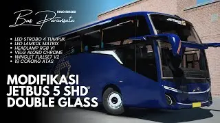 DEFINISI SEDEKAH‼️- Modifikasi Jetbus 5 SHD Pakai Skin Pack Gratisan EP6 | ETS 2 Indonesia
