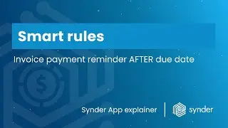Invoice payment reminder AFTER due date | Smart Rules