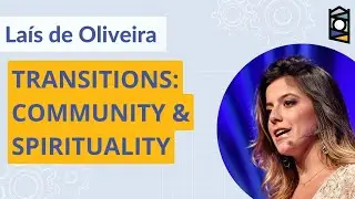 Community and Spirituality of Transitions with  Lais de Oliveira | Clocktower Advisors