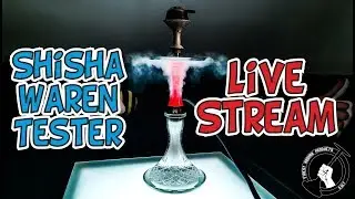 Spontaner Shisha Livestream 02.05.19