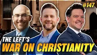 The Left&rsquo;s War on Christianity, Law, and Order w/ William Wolfe and Joe Rigney