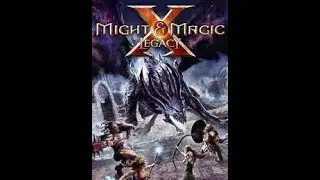 Проходим 25.Might & Magic X   Legacy 2024 10 04