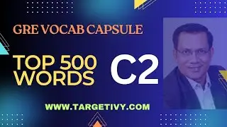 GRE VOCAB CAPSULE - TOP 500 (C2)
