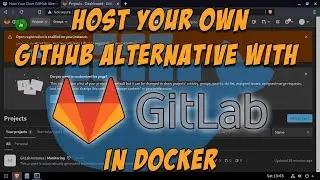 Host Your Own GitHub Alternative with GitLab in Docker