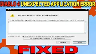 How to Fix Encountered an Unexpected Error in Diablo 4 | Diablo 4 Application Error Fixed