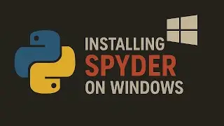 Installing Spyder on Windows