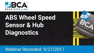 Webinar: ABS Wheel Speed Sensor and Hub Unit Diagnostics