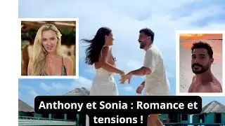 Anthony Mat&eacute;o et Sonia Apuzzo : Idylle &agrave; Bali et tensions avec Vincent Queijo.