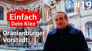 Einfach Dein Kiez - Folge 19: Oranienburger Vorstadt (Mitte)