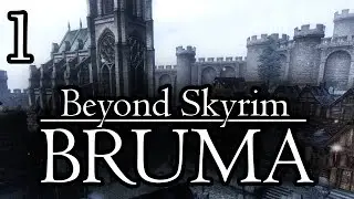 Let's Play Beyond Skyrim: Bruma | Episode 1 - A Failed Interrogation