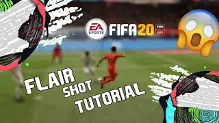 FIFA 20: Flair Shot's Skill Tutorial - PS4 & Xbox One!