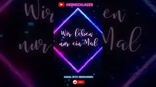 NeonSchlager - Wie leben nur ein Mal #schlagerfans #musik #schlager #music #schlagermix #liebe