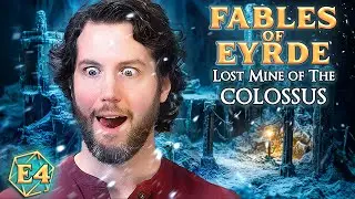 The Final Sacrifice | Fables of Eyrde | Lost Mine Episode 4
