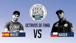 KAISER VS INVERT / OCTAVOS  / GOD LEVEL ARGENTINA