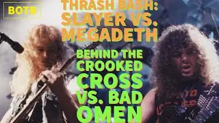 Thrash Bash: Day 79 - Slayer's BEHIND THE CROOKED CROSS vs. Megadeth's BAD OMEN