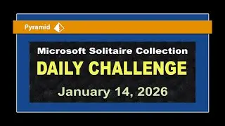 Microsoft Solitaire Collection | Daily Challenge January 14, 2026 | Pyramid