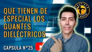 QUE TIENEN DE ESPECIAL LOS GUANTES DIELÉCTRICOS (Dielectric Gloves)