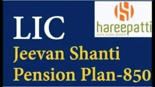 LIC Jeevan Shanti table number 850 Simplified by Gurleen Kaur Tikku, CEO , Hareepatti
