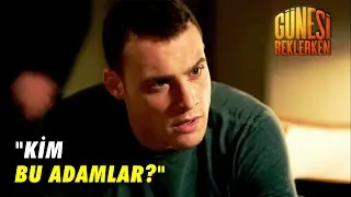 Kerem, Babasından Hesap Soruyor - Güneşi Beklerken Özel Bölüm
