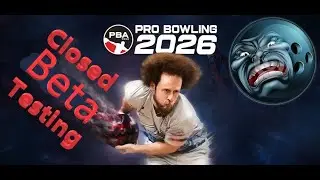 🔴PBA Pro Bowling 2026🎳 (Closed Beta) [4] | New Build which should be near the Final ver apparently!