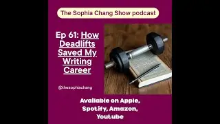 Ep 61: How Deadlifts Saved My Writing Career