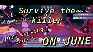 Working CODE'S IN SURVIVE THE KILLER 🎃  (JUNE)