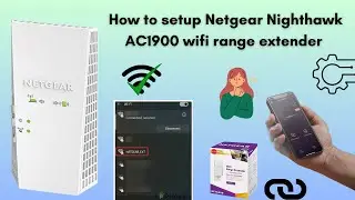 How to setup Netgear Nighthawk AC1900 wifi range extender | Netgear Nighthawk AC1900 setup