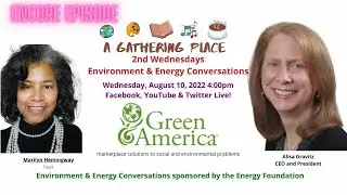 A Gathering Place: Green American ENCORE EPISODE