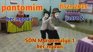 Pantomim SDN Margomulyo 1 kec.Ngawi 2023.