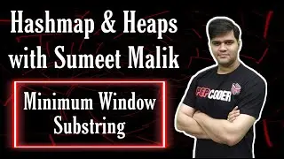 Minimum Window Substring (Leetcode Hard) | Hashmap Interview Questions