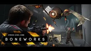 Boneworks VR Full Gameplay - Mission Streets  ( no commentary )