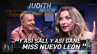 Me ESCONDIERON mis Zapatos y AÚN Así gané Miss Nuevo León | Fernando Lozano presenta a Judith Grace