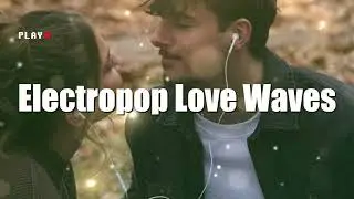 Neon Goodbye Romance 2025 ~ Electropop Love Waves 2025 ~ Trending Electro-Love
