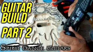 Raw Wood to Epic Guitar | Spirit Dance Sundance Guitar Build - Episode 2 - Routing The Body
