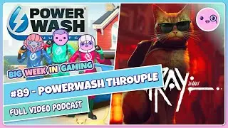 089: PowerWash Throuple (Stray, Powerwash Simulator, Discord on Xbox, John Romero, Lego Atari)
