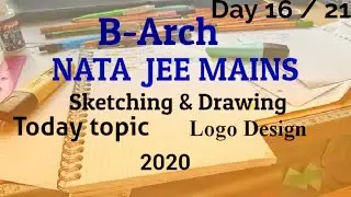 B- Arch | JULY 2020 | JEE MAINS| NATA GUIDE | logo design| 21Day course | DAY 16