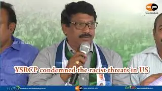 YSRCP condemned the racist threats in US