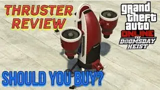 GTA 5 BUYER BEWARE: THRUSTER... Is it worth buying?