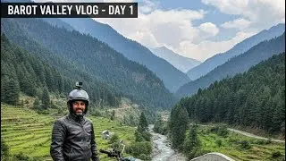EP -1 | Reaching BAROT VALLEY | Day - 1 | Bike trip |