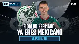 &Aacute;LVARO FIDALGO QUIERE JUGAR EN LA SELECCI&Oacute;N MEXICANA | 