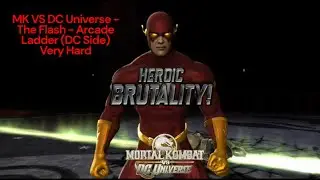 MK VS DC Universe - The Flash - Arcade Ladder (DC Side) Very Hard