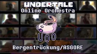 Bergentr&uuml;ckung/ASGORE - Undertale Online Orchestra