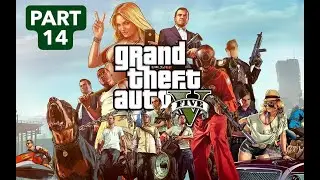 GTA 5 Enhanced Edition Full Gameplay Walkthrough Part 14 #grandtheftauto