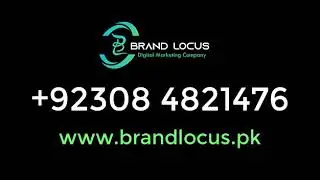 Boost Your Sales & Business Online with Best Digital Marketing Agency - Brand Locus | 0308 4821476