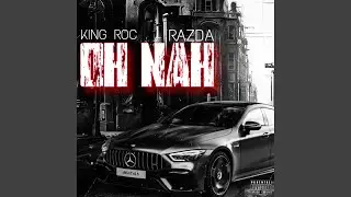 Oh Nah (feat. Gunna Da Razda)