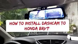 How to install Dashcam to Honda Brv 2025? Qcy f11+ 2camera front and back. 4k video resolution..