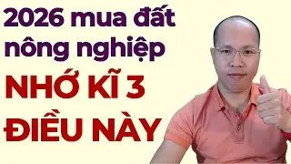 3 điều phải nhớ khi mua đất vườn 2026