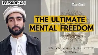 Breaking the Strongest Chains of the Mind (Episode: 08) 