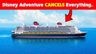 Disney CANCELS Every Cruise on New Adventure Ship..